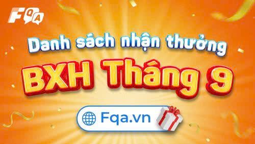 Danh sách nhận thưởng BXH tháng 09/2025 Fqa.vn