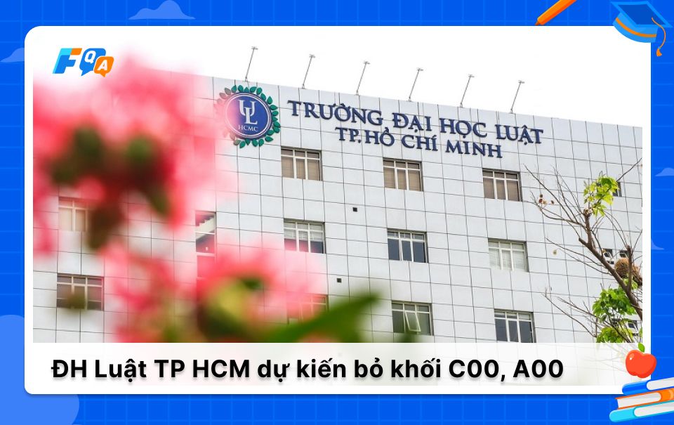 ĐH Luật TP HCM dự kiến bỏ xét tuyển khối C00, A00 từ 2026