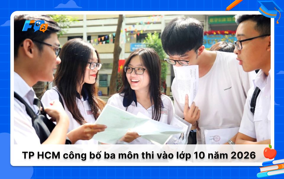 TP HCM công bố ba môn thi tuyển sinh vào 10 năm 2026