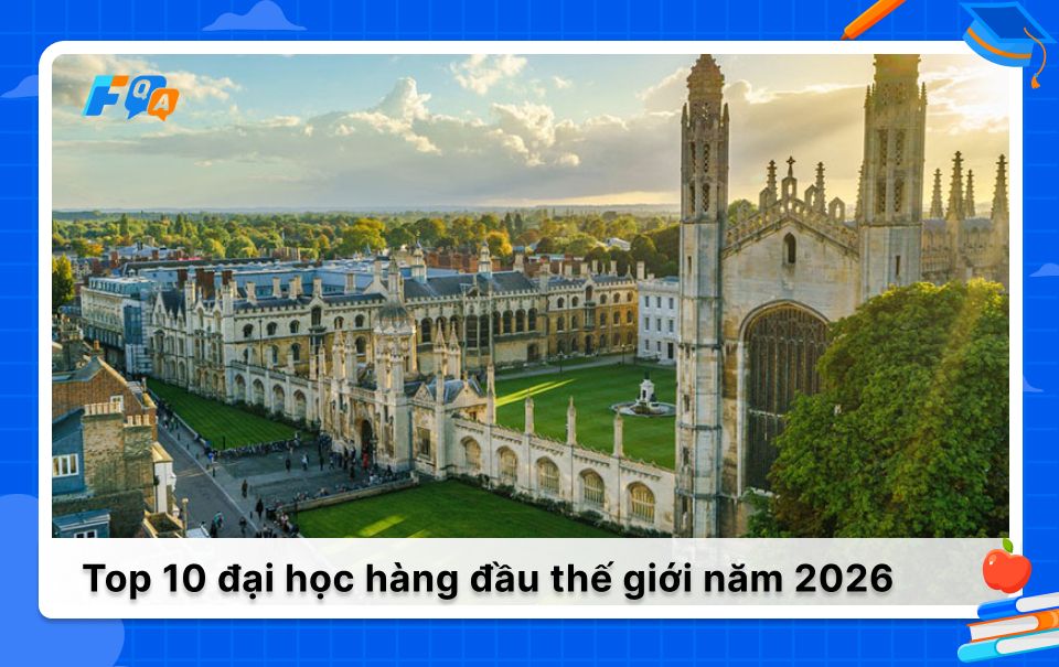 Top 10 đại học hàng đầu thế giới năm 2026 