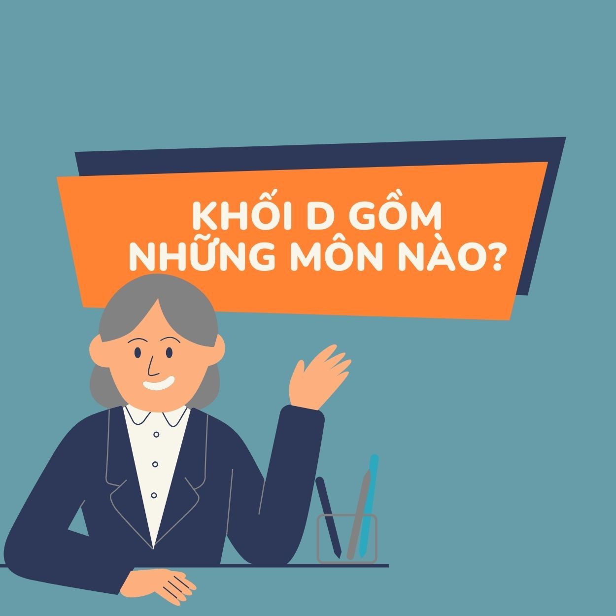 Khối D gồm những môn nào? Những ngành học khối D “hot” nhất 2023!